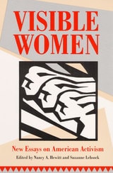 cover of Visible Women: New Essays on American Activism