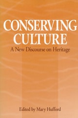 cover of Conserving Culture: A NEW DISCOURSE ON HERITAGE