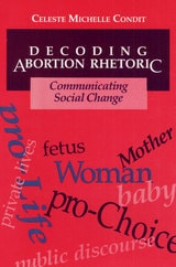 cover of Decoding Abortion Rhetoric: Communicating Social Change