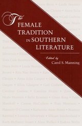 cover of FEMALE TRADITION IN SOUTHERN LITERATURE
