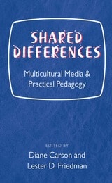 cover of SHARED DIFFERENCES: MULTICULTURAL MEDIA AND PRACTICAL PEDAGOGY