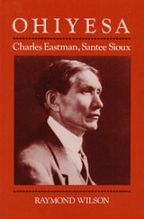 cover of Ohiyesa: Charles Eastman, Santee Sioux