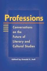 cover of Professions: Conversations on the Future of Literary and Cultural Studies
