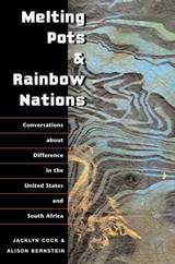 cover of Melting Pots and Rainbow Nations: Conversations about Difference in the United States and South Africa