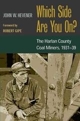 cover of Which Side Are You On?: The Harlan County Coal Miners, 1931-39