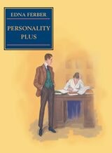 cover of Personality Plus: Some Experiences of Emma McChesney and Her Son, Jock