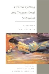 cover of Genital Cutting and Transnational Sisterhood: DISPUTING U.S. POLEMICS