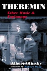 cover of Theremin: Ether Music and Espionage