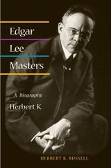 cover of Edgar Lee Masters: A BIOGRAPHY