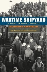 cover of Wartime Shipyard: A STUDY IN SOCIAL DISUNITY