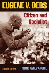cover of Eugene V. Debs: Citizen and Socialist