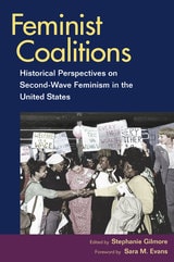 cover of Feminist Coalitions: Historical Perspectives on Second-Wave Feminism in the United States