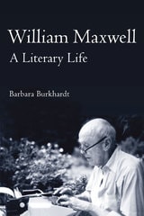 cover of William Maxwell: A Literary Life