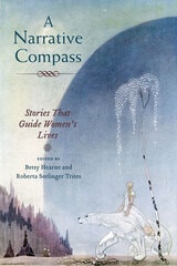 cover of A Narrative Compass: Stories that Guide Women's Lives