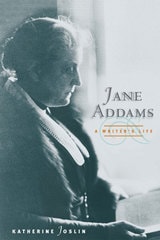 cover of Jane Addams, a Writer's Life