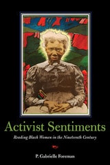cover of Activist Sentiments: Reading Black Women in the Nineteenth Century