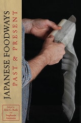 cover of Japanese Foodways, Past and Present