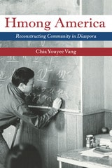 cover of Hmong America: Reconstructing Community in Diaspora