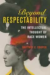 cover of Beyond Respectability: The Intellectual Thought of Race Women