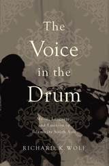 cover of Voice in the Drum: Music, Language, and Emotion in Islamicate South Asia