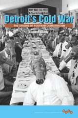 cover of Detroit's Cold War: The Origins of Postwar Conservatism