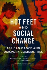 cover of Hot Feet and Social Change: African Dance and Diaspora Communities