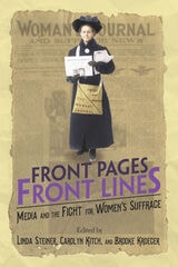cover of Front Pages, Front Lines: Media and the Fight for Women's Suffrage