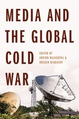 cover of Media and the Global Cold War