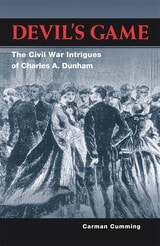 cover of Devil's Game: The Civil War Intrigues of Charles A. Dunham