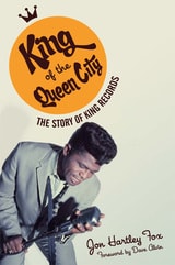 cover of King of the Queen City: The Story of King Records