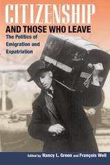 cover of Citizenship and Those Who Leave: The Politics of Emigration and Expatriation
