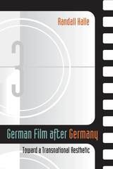 cover of German Film after Germany: Toward a Transnational Aesthetic