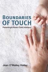 cover of Boundaries of Touch: Parenting and Adult-Child Intimacy