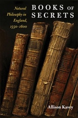 cover of Books of Secrets: Natural Philosophy in England, 1550-1600