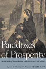 cover of Paradoxes of Prosperity: Wealth Seeking in Pre-Civil War America