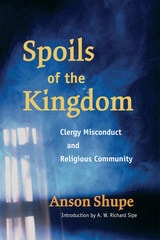 cover of Spoils of the Kingdom: Clergy Misconduct and Religious Community