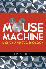 cover of The Mouse Machine: Disney and Technology