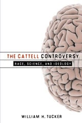 cover of The Cattell Controversy: Race, Science, and Ideology