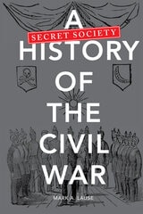 cover of A Secret Society History of the Civil War