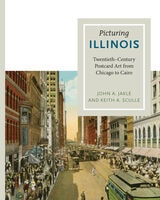 cover of Picturing Illinois: Twentieth-Century Postcard Art from Chicago to Cairo