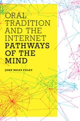 cover of Oral Tradition and the Internet: Pathways of the Mind