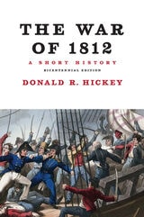 cover of The War of 1812, A Short History