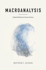 cover of Macroanalysis: Digital Methods and Literary History