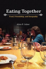 cover of Eating Together: Food, Friendship and Inequality