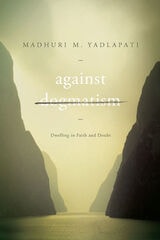 cover of Against Dogmatism: Dwelling in Faith and Doubt