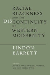 cover of Racial Blackness and the Discontinuity of Western Modernity