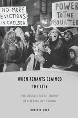 cover of When Tenants Claimed the City: The Struggle for Citizenship in New York City Housing