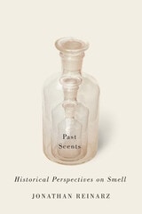 cover of Past Scents: Historical Perspectives on Smell