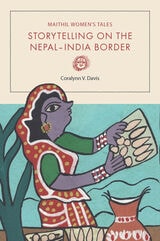 cover of Maithil Women's Tales: Storytelling on the Nepal-India Border