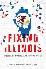 cover of Fixing Illinois: Politics and Policy in the Prairie State
